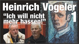 Heinrich Vogeler 1 quotIch will nicht mehr hassenquot [upl. by Doris]