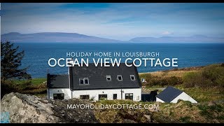 Ocean View Cottage  holiday home on Irelands Wild Atlantic Way [upl. by Orose]