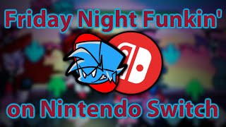 Playing Friday Night Funkin on Nintendo Switch [upl. by Fruin]