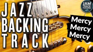 Mercy Mercy Mercy Jazz Backing Track Bb Major  Mercy Mercy Mercy [upl. by Edivad]