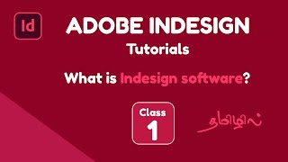 Adobe indesign in tamil Class 1  What is indesign software  Tamil indesign tutorials [upl. by Nosloc]