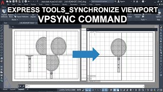 218 VPSYNC EXPRESS TOOL LAYOUTSYNCHRONIZE VIEWPORTS OPTION IN AUTOCAD [upl. by Bostow]