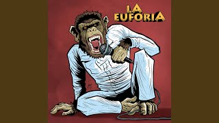 La Euforia [upl. by Euell]