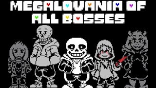 MEGALOVANIA  ALL BOSSES [upl. by O'Rourke427]