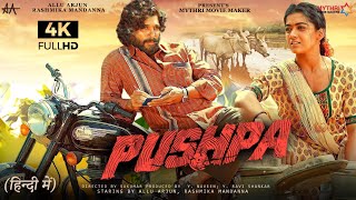 Pushpa Full Movie Hindi Dubbed HD Facts 4K  Allu Arjun  Rashmika Mandanna  Sukumar  Devi Prasad [upl. by Nahseez]