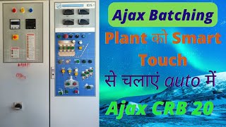 How to run Ajax CRB 20 Batching plant  Ajax crb 20 Batching plant ko auto me run kare [upl. by Cirilo]