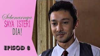 FULL Sebenarnya Saya Isteri Dia  Episod 8 [upl. by Anilegna]