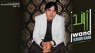 Karan Khan  Jwand  Bya Hagha Makhaam Dy Part III Official video [upl. by Renner]