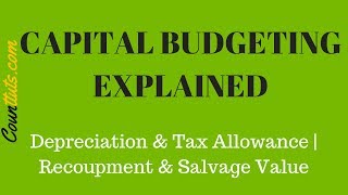 Salvage Value amp Wear and Tear Explained with EXAMPLES  CAPITAL BUDGETING [upl. by Jocelyn]