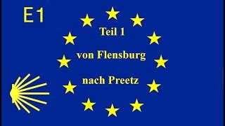 FERNWANDERWEG E1  JAKOBSWEG TEIL 1 Deutschland Schleswig Holstein [upl. by Sybila]