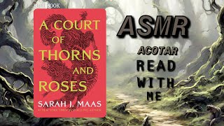 READ ACOTAR WITH ME  ASMR PT 1 115 [upl. by Chapel]