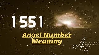 1551 Angel Number Meaning [upl. by Fedak]