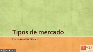 Tipos de mercado 1 Criterios de clasificación de mercados [upl. by Hinda]