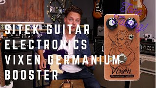 Vixen Germanium Booster from Sitek Guitar Electronics  Tone Tasting [upl. by Weigle234]