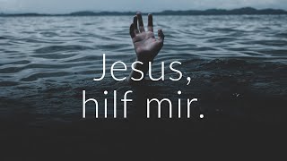 JESUS ich brauche Dich so sehr  Bibelverse zu den Worten Jesu [upl. by Horatio948]