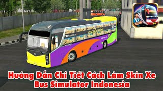 P1 Hướng Dẫn Cách Làm Skin Xe Khách Trong Game Bus Simulator Indonesia [upl. by Mccord]