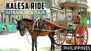 4K KALESA RIDE Tour Around Intramuros Manila [upl. by Tavie]