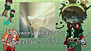 Eddsworld react to PowerEdd MLGYTP😂 [upl. by Garap]