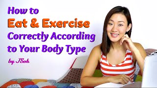 How to Eat amp Exercise Correctly According to Your Body Type Ecto Meso Endo [upl. by Etnuhs349]