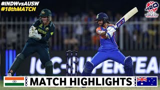 India Vs Australia Women ICC T20 World Cup Match 18 Full Highlights 2024  IND W VS AUS [upl. by Nolrev]