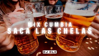 MIX CUMBIA  SACA LAS CHELAS VOL1 🍻DJ DLC PERÚ [upl. by Desdamonna]