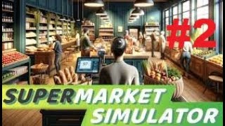 Mam najlepszy sklep w Polsce SuperMarket Simulator 2 [upl. by Ahsien]