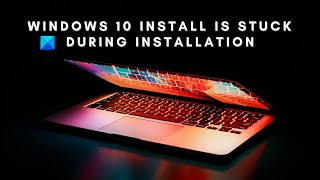 Windows 10 install is stuck during Installation [upl. by Amaryl897]