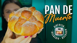 PAN DE MUERTO en AirFryer  Do It Laura [upl. by Ydaj]