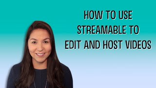 How to Use Streamable to Edit and Host Videos [upl. by Hevak69]