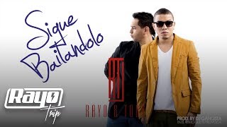 Rayo y Toby Sigue Bailandolo Audio [upl. by Yelsek689]