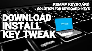 Download and Install Key Tweak Remap your keyboard [upl. by Eveam]