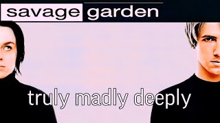 HD Savage Garden  Truly Madly Deeply Music Video [upl. by Jerroll568]