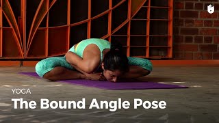 Learn the Bound Angle Pose  Baddha Konasana  Yoga [upl. by Atcele]