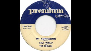 PAUL WINLEY amp THE ROCKERS MY CONFESSION [upl. by Abihsot]