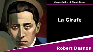 La Girafe  Chantefables  Robert Desnos [upl. by Atwater]