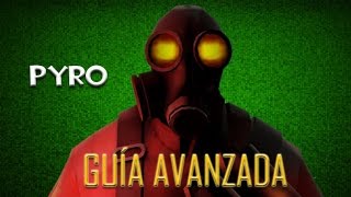 TF2  Guía avanzada El Pyro [upl. by Thorlay]