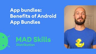 App Bundles Building your first app bundle  MAD Skills [upl. by Jones]