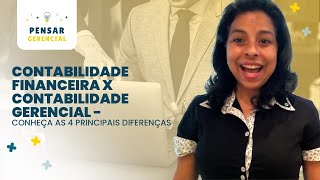 Contabilidade Financeira X Contabilidade Gerencial  Conheça as 4 principais diferenças [upl. by Springer]