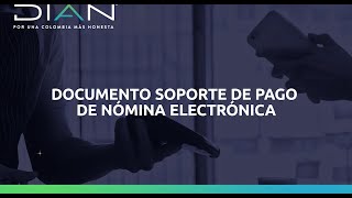 Documento Soporte de Nómina Electrónica  DIAN [upl. by Weiser499]