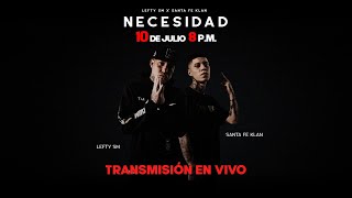 Lefty SM amp Santa Fe Klan Necesidad Álbum Completo en Vivo [upl. by Gerladina]