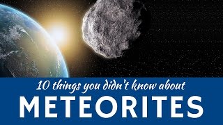 Meteorites Explained 10 Facts about Meteor Showers amp Shooting Stars in Space [upl. by Caia]