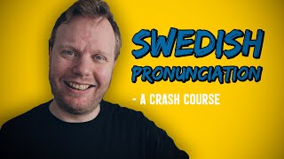 A Crash Course In SWEDISH Pronunciation [upl. by Berman]