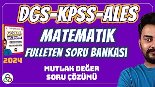 MUTLAK DEĞER SORU ÇÖZÜMÜ  2024 DGS KPSS ALES MATEMATİK SORU BANKASI [upl. by Rahsab]