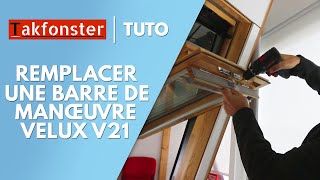 Changer une barre de manœuvre Velux V21 en 3 étapes easy [upl. by Yellah]