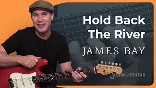 Hold Back The River by James Bay  Easy Guitar Lesson [upl. by Sedicla]