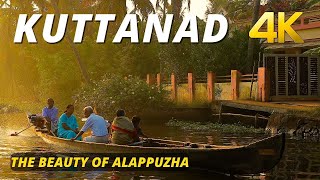 Kuttanad  Alappuzha  Cinematic 4K Video [upl. by Clo927]