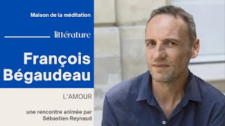 Lamour  Rencontre avec François Bégaudeau [upl. by Kain135]