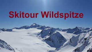 Skitour Wildspitze von Vent  Breslauer Hütte Abfahrt Südrinne [upl. by Okimik]