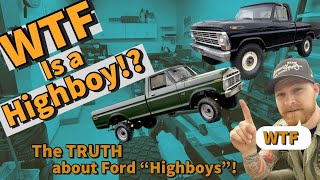 The TRUTH about Ford Highboys  Explained [upl. by Vani]