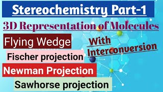 Stereochemistry part1  3D Representations  Flying Wedge Sawhorse  Newman  Fischer Projection [upl. by Ephrem]